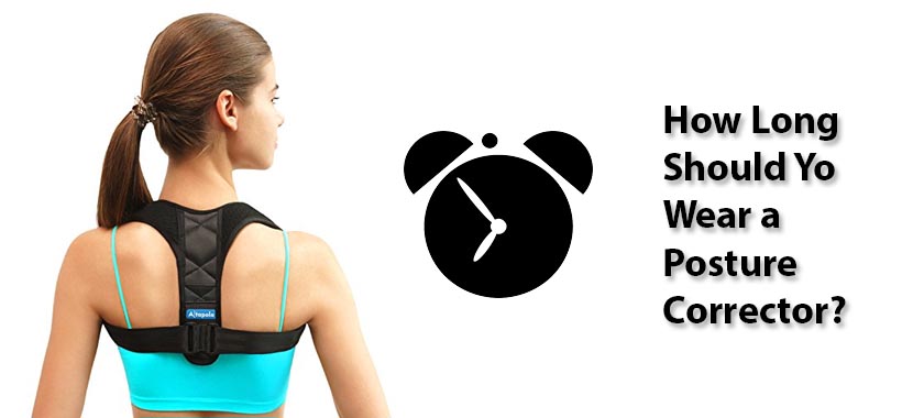 how long to wear a posture corrector